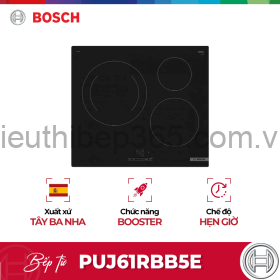 Bếp từ Bosch PUJ61RBB5E